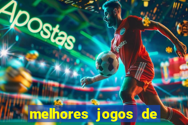 melhores jogos de ganhar dinheiro de verdade